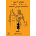 O Noua Viata. Un Nou Inceput.
