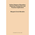 Online Distance Education: Historical Perspective and Practical Application