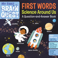 My First Brain Quest First Words: Science Around Us: A Question-And-Answer Book