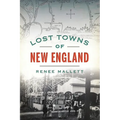 Lost Towns of New England