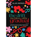 The Drift That Follows Will Be Gradual