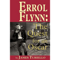 Errol Flynn: The Quest for an Oscar