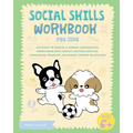 Social Skills Workbook for Kids: Join Ronny the Frenchie in Learning Communication, Understanding Body Language, Mastering Emotions, Strengthening Fri