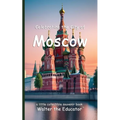 Celebrating the City of Moscow