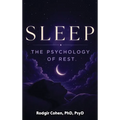 Sleep: The Psychology of Rest