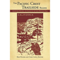 The Pacific Crest Trailside Reader, California: Adventure, History, and Legend on the Long-Distance Trail