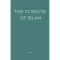 The 72 Sects of Islam