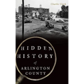 Hidden History of Arlington County