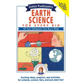 Janice VanCleave's Earth Science for Every Kid