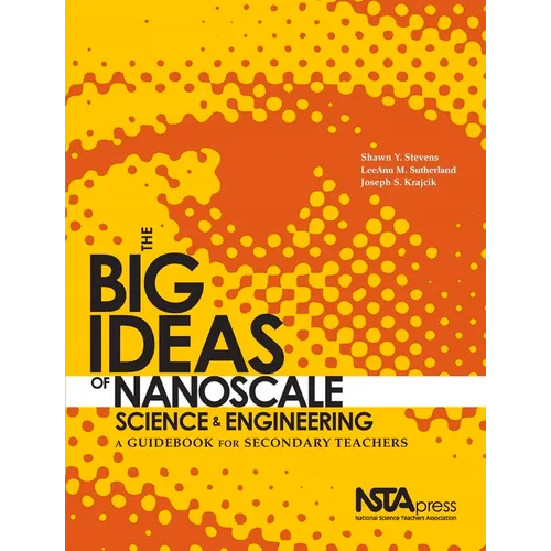 The Big Ideas of Nanoscale Science and Engineering: A Guidebook for Secondary Teachers
