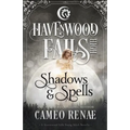 Shadows & Spells: (A Havenwood Falls High Novella)