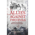 Allies Against Two Evils: Georgian POWs in Wwii's Bergmann Units and the Quest to Liberate the Caucasus from Russian Imperialism