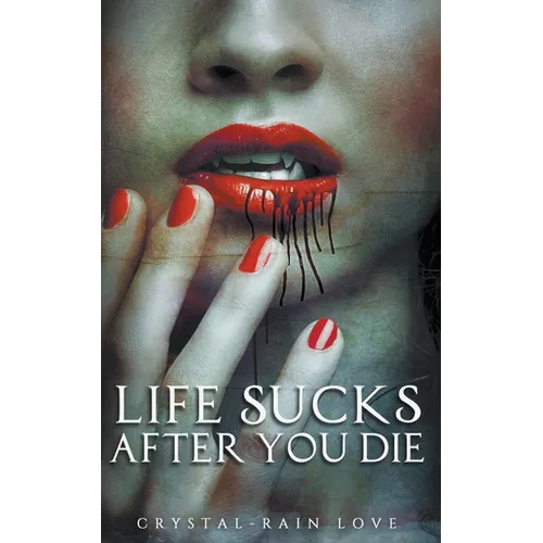 Life Sucks After You Die
