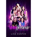 Mompreneur Memoirs