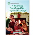 A Wyoming Family Holiday: A Clean and Uplifting Romance