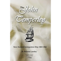 The John Temperley: New Zealand Immigration Ship 1865-1866