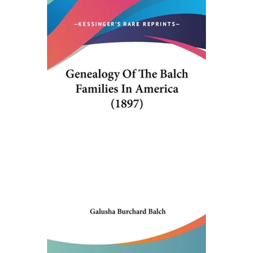 Genealogy Of The Balch Families In America (1897)