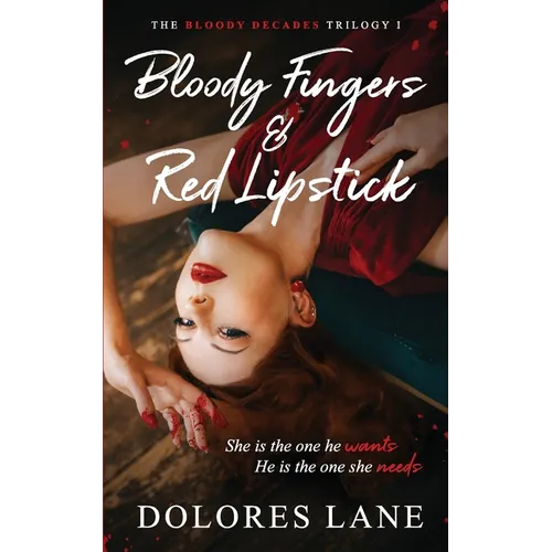 Bloody Fingers & Red Lipstick