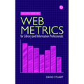 Web Metrics for Library and Information Professionals