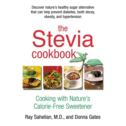 The Stevia Cookbook