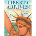 Liberty Arrives!: How America's Grandest Statue Found Her Home