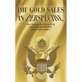 IMF Gold Sales in Perspective