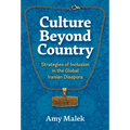 Culture Beyond Country: Strategies of Inclusion in the Global Iranian Diaspora