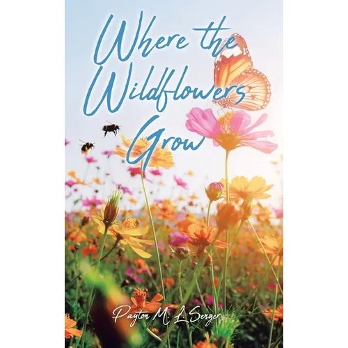 Where the Wildflowers Grow
