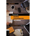 Técnicas de Análisis E Investigación de la Biblia: Un Enfoque Evangélico de la Crítica Bíblica
