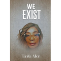 We Exist