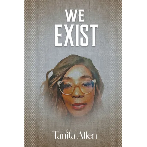 We Exist