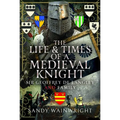 The Life and Times of a Medieval Knight: Sir Geoffrey de Langley and Family