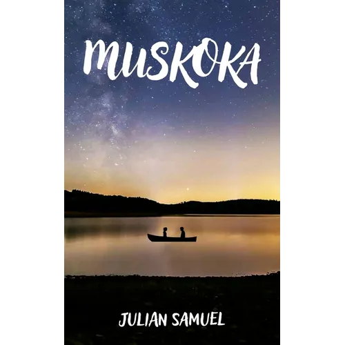Muskoka: Volume 218