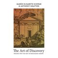 The Art of Discovery: Digging Into the Past in Renaissance Europe