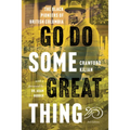 Go Do Some Great Thing: The Black Pioneers of British Columbia