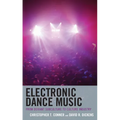 Electronic Dance Music: From Deviant Subculture to Culture Industry