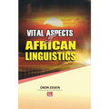 Vital Aspects of African Linguistics
