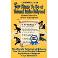 One Hundred Things to Do at Universal Studios Hollywood Before You Die Second Edition: The Ultimate Bucket List - Universal Studios Hollywood Edition