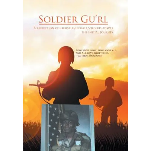 Soldier Gu'Rl: A Reflection of Christian Female Soldiers at War