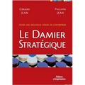 Le damier stratégique: Pour une nouvelle vision de l'entreprise