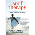 Surf Therapy: The Evidence-Based Science for Physical, Mental & Emotional Well-Being