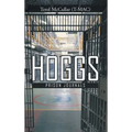 Hoggs I: Prison Journals
