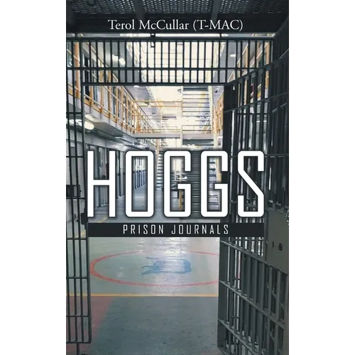 Hoggs I: Prison Journals