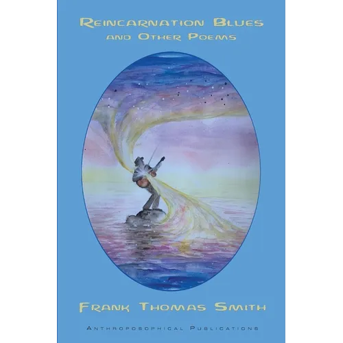 Reincarnation Blues: And Other Poems