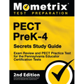 Pect Prek-4 Secrets Study Guide - Exam Review and Pect Practice Test for the Pennsylvania Educator Certification Tests: [2nd Edition]