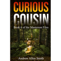 Curious Cousin: Book 6 of the Masterson Files