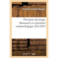 Prévision du temps. Almanach et calendrier météorologique