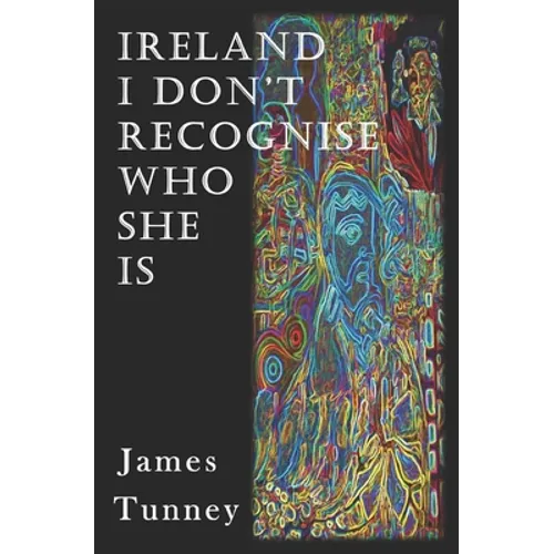 Ireland I Don't Recognise Who She Is