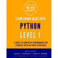 Introduction to Coding in Hours With Python Level 1: A Guide to Programming for Students With No Prior Experience