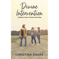 Divine Intervention (A Mother's Story of Hope and Healing)